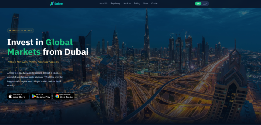 Sahm Financial Limited Now Serving UAE Investors, Providing Access to Saudi and U.S. Equity Markets Through Sahm App